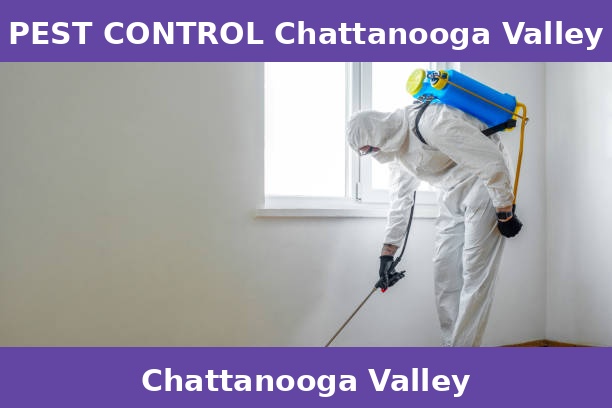 PEST CONTROL Chattanooga Valley